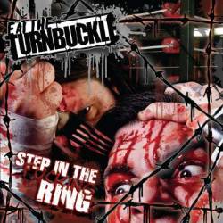 Eat The Turnbuckle : Step in the Fucking Ring